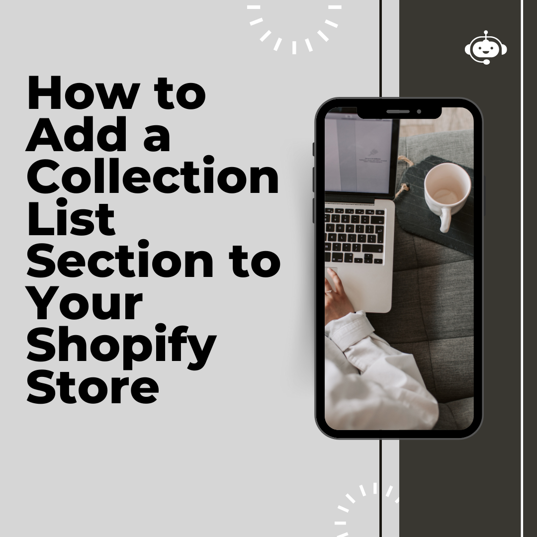How to Add a Collection List Section to Your Shopify Store