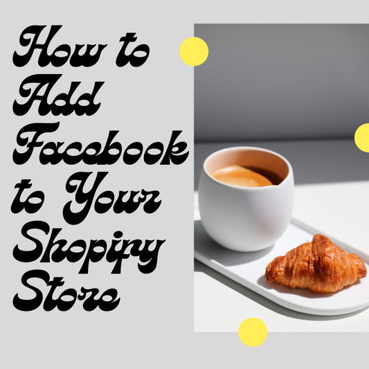 How to Add Facebook to Your Shopify Store