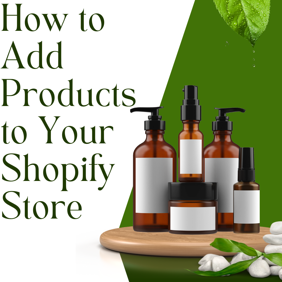 How to Add Products to Your Shopify Store