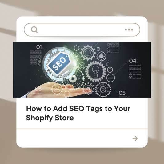 How to Add SEO Tags to Your Shopify Store