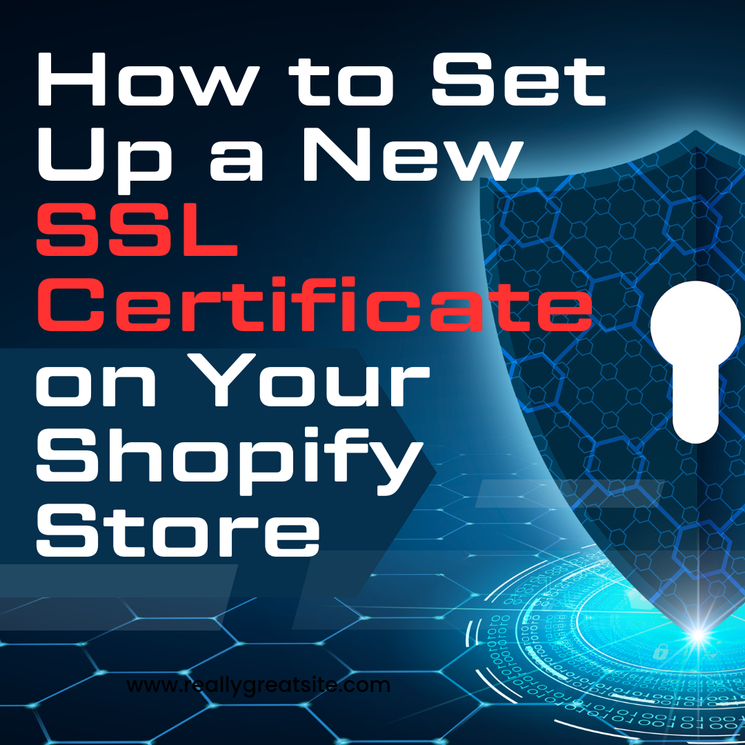 How to Set Up a New SSL Certificate on Your Shopify Store